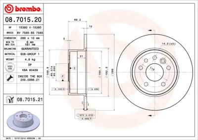 BREMBO 08.7015.20 Arka Fren Dıskı (5 Bıjon) Vectra B 2.0ı 16v 2.5ı V6 95> 5391578