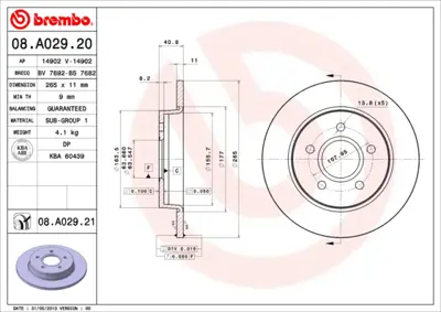 BREMBO 08.A029.20 Arka Fren Aynası Focus C Max 1.6 1.6tı 10 / 03> Focus C Max 1.8 15 Jant 10 / 03> 9M512A315BA