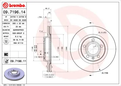 BREMBO 09.7196.14 On Fren Aynası A4 1.6 / 1.8 / 1.9tdı A4 Quattro 1.8 8E0615301P JZW615301Q