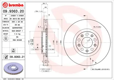 BREMBO 09.9363.20 On Fren Aynası Havalı Alfa 159 1.9jtdm 16v.1.9 Jtdm 8v / 1.9jts / 2.2jts 09 / 05> Alfa 159 Sportwago 