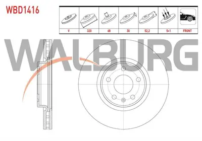 WALBURG WBD1416 Fren Dıskı On Havalı 5 Bjn 320x30x68x52.2 A4 2.0 Tdı - 1.8 Tfsı  - 2.0 Tfsı 2007-2015/A5 2.0 Tdı - 2 