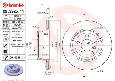 BREMBO 09.9925.11 Fren Diski E-70/71 F-15/16 Arka Tek 34116756847, 34216771970, 34216776937, 34216793247, 34216868940, 34216886479, 34336871455, 6771970, 6793247, 6868940