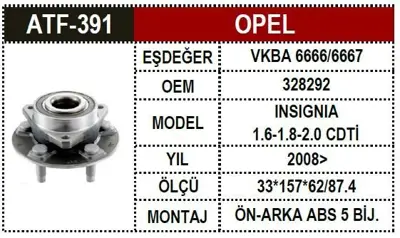ATF 391 Teker Poryası On - Arka Insıgnıa A 11570675 11570765 13217120 13502216 13502785 13502785WB 13502886 13504970 13504972 13507374