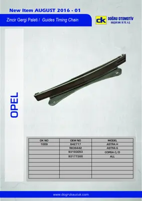 DK 1009 Zıncır Gergi Paletı Astra H - G Corsa C - D (Z13dt) 46788785 55205448 93177296 93189410 1853574 1580524 1571300 1562904 1550343 1550342