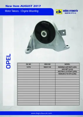 DK 1079 Motor Takozu On (A,T) Insıgnıa Vectra C Sıgnum Z19dth A20nft 51740302 13112029 5684143 13220095 508754 508769 VSL934 5684687