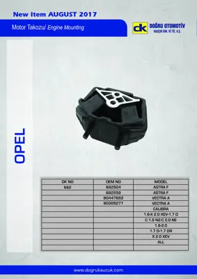 DK 0662 Motor Takozu Arka Astra F Vectra A Calibra 1,8ı 2,0ı 1,8ı 16v 1,7d 2,0ı Cat 2,0 16v 682504 90447883