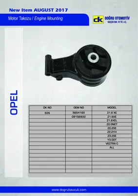 DK 0826 Motor Takozu Arka Vectra C Saab Croma Signum 1,6 16v 1,8 16v 2,0 2,2 2,8 3,2 3,0 Cdti 03> 5684165 9156932