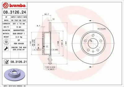 BREMBO 08.3126.24 Arka Fren Aynası Alfa 147 - 156 - 164 1.6 16v 01 - 01>1.9 Jtd 06 - 03 - 2.0 16v 82440275