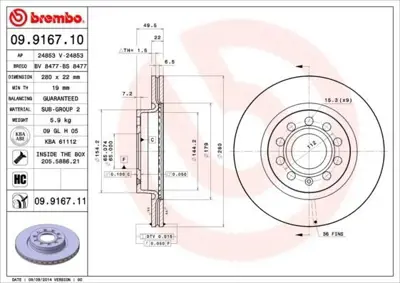 BREMBO 09.9167.11 Fren Diski Vw Caddyııı Ön,Golfv Ön 280x22 Kaplamalı 16D615301, 180698151A, 1J0698151D, 1J0698151E, 1J0698151F, 1J0698151G, 1J069815F, 1K0615301, 1K0615301AC, 1K0615301AK
