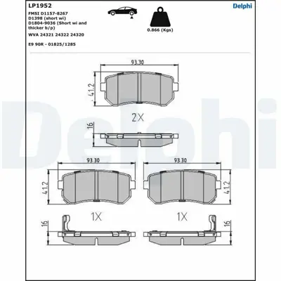 DELPHI LP1952 Arka Fren Balatası Accent Era 06 - I20 08 15 - I30 07 12 - Ix20 10 - Ix35 10 - Sonata 10 14 - Ceed 06 12 - Cerato 08 - Rıo 05 - Sportage 04 11 Fwd 583020QA00
