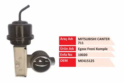 İthal 10020 Egzoz Frenı Komple Fuso Canter 711 10020