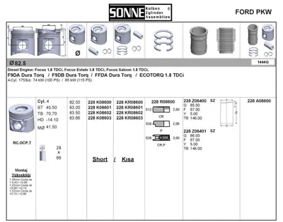 SONNE 228KR08600 Motor Pıston+segman (82,50mm) - (Std) Connect 1,8tdcı 90ps 02 > Focus 1,8tdcı (98 05) 90ps 1J927156JE