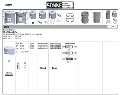 SONNE 095KR00200 Pıston + Segman 92mm Std (286ps) Bmw M62 B44 21217526267 21217527666 7526267 7527666