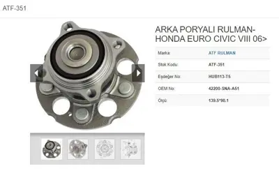ATF 351 Teker Poryası Arka Rulmanlı Honda Cıvıc Vııı 06->12 5 Bıjon *151.7*61.4 Abs 42200SNA951 42200SNA952 42200SNAA51 42200SNAA510M1 42200SNAA52 42200SNAA522M2 42200SNC951 42200TT1A01