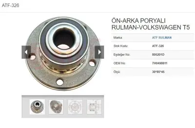 ATF 326 On-Teker Poryası Arka Rulmanlı Touareg 4x4-Transporter T5 03->15 5 Bıjon 31*149.4*71.8 Abs WHT000300 WHT003314 WHT005286