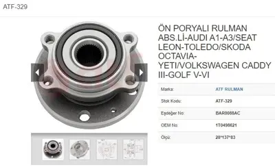 ATF 329 Teker Poryası On Rulmanlı Audı A1-A3-Q3-Tt 03->-Alhambra-Altea-Leon I-Toledo Iıı 04->16-Octavıa Iı-S 1K0407621 1K0407621B 1K0407621C 1K0407621CWB 1K0407621D 1K0407621DWB 1K0407621F 1K0407621FWB 1K0407621G 1KD407621