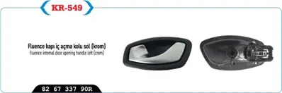 KAYA KR549 Kapı Ic Acma Kolu Sol Krom Fluence 826733790R