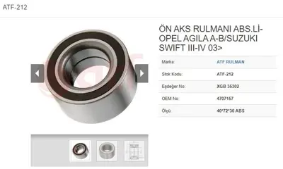 ATF 212 Teker Rulmanı On 40*72*36 Abslı Opel Agıla 10 12 13 Cdtı 08- 4707157 4700979 9214025 BK1567 7526SETMS 4707271 4344068L10000 4709078 6819SETMS 43440T51K00