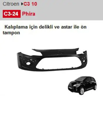 PHIRA C324 Ön Tampon Astarlı Delikli C3 10- Os 25331071 7401TP 929575 3652412A 797114 3653009C CT04023BBN 531901A1 C310203
