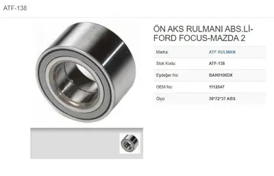 ATF 138 Teker Rulmanı On 39*72*37 Abslı Ford Focus Fıesta V 98- 1201569 1085569 1061599 5255 7810 713678100 1112547 VKBA3531 RPK13531 7136781000