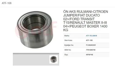 ATF 106 Teker Rulmanı Arka 49*84*48 Renault Master Iı-Iıı 04-Ducato 02- 7701206740 VKBA3613 5564 4403023 9111023 4006 753625 16146500010 V400774 16146500004