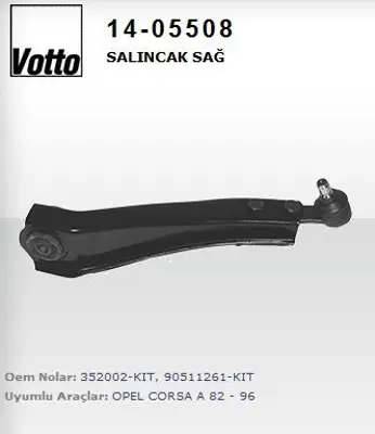 VOTTO 14-05508 Salıncak Sag Rtl  Opel   Corsa B 93--  29TC0084 TC642 352002 JTC189 FCA5684 5013614 352002S 40712 QSJ1420S 780366