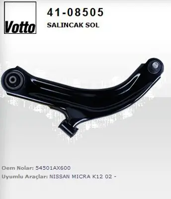 VOTTO 41-08505 Salıncak Alt Sol-Nıssan  Mıcra-K12 03/10/Note 07/11/Modus   16mm Rotıllı 4779199AA 991611 KK19021 RA7031 10L9068JPN ASB2237 4779199 9237013 MWBF9021 4108505