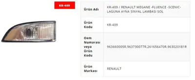 KAYA 409 Ayna Sınyalı Sol - Renault  Megane Iıı - Fluence  26 16 564 70R