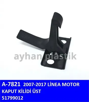 AYHAN PLASTIK A7821 Motor Kaput Kılıdı Ust Fıat Lınea 07-  51799012 51799012