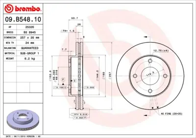 BREMBO 09.B548.10 Fren Dıskı On Havalı 257 Mm Mıtsubıshı   Lancer Vıı 2.0 I 07-  Lancer Vııı 1.8 1.8 Dı-D 10- 402063LG0A RT21477GLT9 402063LG0B RT21477 RT21477GL DSK2886 RT21477GLT5 DF6417 MDC2495 9B54810