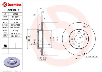 BREMBO 09.9998.10 Fren Dıskı On Havalı-241-4-Getz 2000/2010  Benzınlı   517121C000 DDF1529 297263 24011901151 203419 DF7363 BD0570 313419 186879 812043119