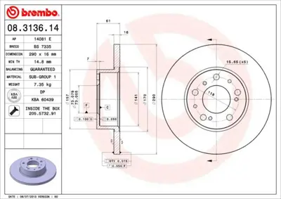 BREMBO 08.3136.14 Fren Dıskı On Standard Peugeot 7538682 424957 561339BC RT1472GLT9 4246N7 8313610 D961 RT1472GLT5 338660 15046