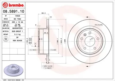 BREMBO 08.5891.10 Fren Dıskı Arka Standard Opel 569121 DSK926 93182292 DF185 1342454 VBD743U BS7492 BG2986 92067003 YH1291
