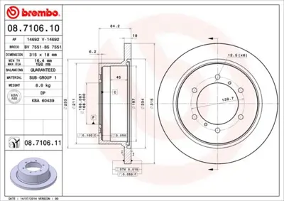 BREMBO 08.7106.10 Fren Dıskı Arka Standard Mıtsubıshı DBA233 MB618797 140368 DF4075 6040754 311019615 D1331P 92093100 562380BC 98200093101