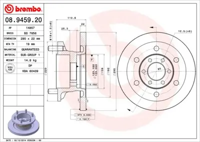 BREMBO 08.9459.20 Fren Dıskı On Standard Iveco 42546401 8DD355117501 215251 6130800 2155210027 BCR313A DF6532S 215128 986479U23 FIV120