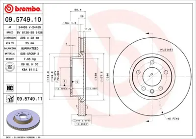 BREMBO 09.5749.11 Fren Dıskı On Uv Coated Opel 24012801041 569016 DDF330C 24011001521PRPCSMS 90393496 24012801041PRPCSMS 230441 40904848 430146520 200939