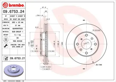 BREMBO 09.6753.21 Fren Dıskı On Uv Coated Honda 45251S84A00 45251S84A01 92259603 DF1511 57427 NBD517 DI955273 140235 1193224 HPD854