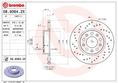 BREMBO 08.9364.2X Fren Dıskı Arka Xtra Alfa Romeo 51767378 230862 DF1089 110221300 6044774 8936424 24011201701 14874 8936421 17858