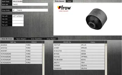 FROW 5041719003 Salıncak Burcu Ford Transıt 00- 511673 6C163A262AA V250278 4540787 4372132 L16826 801622 110016310 7146100002 302751