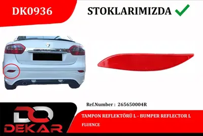 DEKAR  DK0936 Tampon Reflektörü L Fluence 265650004R 4236875 RN4244354 4377939 265655133R 265654107R 4465097 142619R4 CT0081