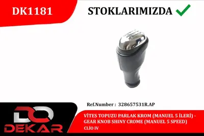 DEKAR  DK1181 Vites Topuzu Parlak Krom (Manuel 5 İleri) Clio Iv 328657531R
