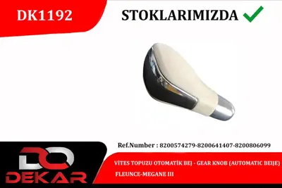 DEKAR  DK1192 Vites Topuzu Otomatik Bej Fleunce-Megane Iii 8200574279 8200641407