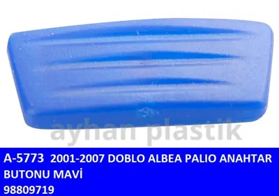 AYHAN PLASTIK GVA 9590041 Anahtar Butonu Mavi Doblo (01-07)-Albea-Palio 7015702