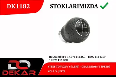 DEKAR 1182 Vites Topuzu 6 Ileri Vw 1K0711113