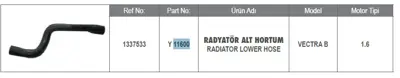 YTT 11600 Radyator Hortumu Alt Vectra B 1.6 16v 