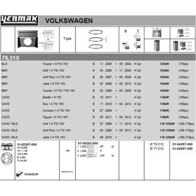 YENMAK 4297-050 Pıston+segman (77,01mm 0,50) Golf V - Vı - Plus Alhamra Beetle (Touran 1,4tsı - Fsı) Eos Jetta Iıı - 3C107065AQ 3C107065AS 3C107065BF 3C107065BL 3C107065CF 3C107065CE 3C107065AH 3C107065CK 3C103383AE 3C103383AH
