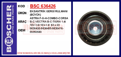 BESCHER 636426 Eksantrik Gergi Rulman Astra Vectra Corsa (1.4 - 16v 1.6 - 16v) (Buyuk) 55350580 KPE6008C PK3125 ASTK0848PA PB3024 341305720000 SKDGP1100062 64206 RT1028 9128739