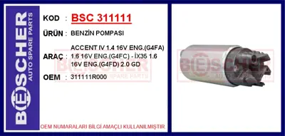BESCHER 311111 Yakıt Pompası (Depo Icı) Accent Blue 1,4 Benzınlı 2011> 311111R000 311102Y110 770199 311101R200 311101R000 73058A2 320910237 311102Y100 770199A 311112S000