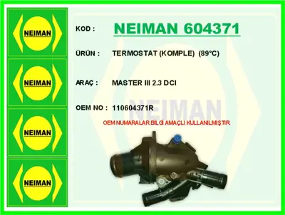 NEIMAN 604371 Termostat (83c) Renault Master Iıı 10> 2.3 Dcı M9t  1106100Q1K 33101266 110604371R TH46381G1 4420308 93167954 8192749 ADBP920003 350619A TH719081J