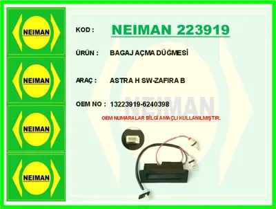 NEIMAN 223919 Bagaj Acma Dugmesı Astra H Sw Zafıra B 132239196240398 13223919 6240398